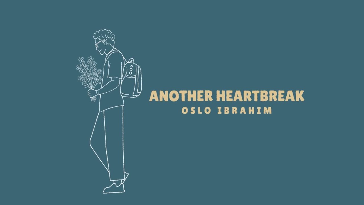 Oslo Ibrahim - Another Heartbreak (Lyric Video)