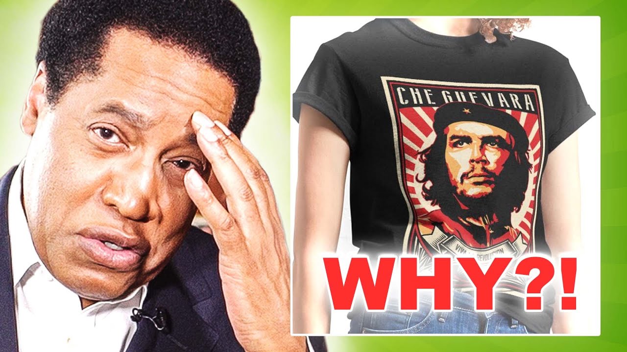 Why Do Woke Young People Wear Che Guevara T-shirts?  | Larry Elder