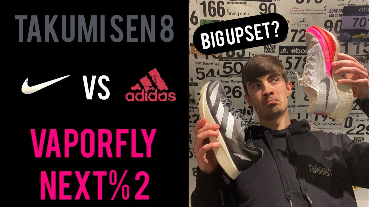 ADIDAS TAKUMI SEN 8 VS NIKE VAPORFLY NEXT%2 - WHICH WOULD I CHOOSE FOR A 5/10KM RACE?!