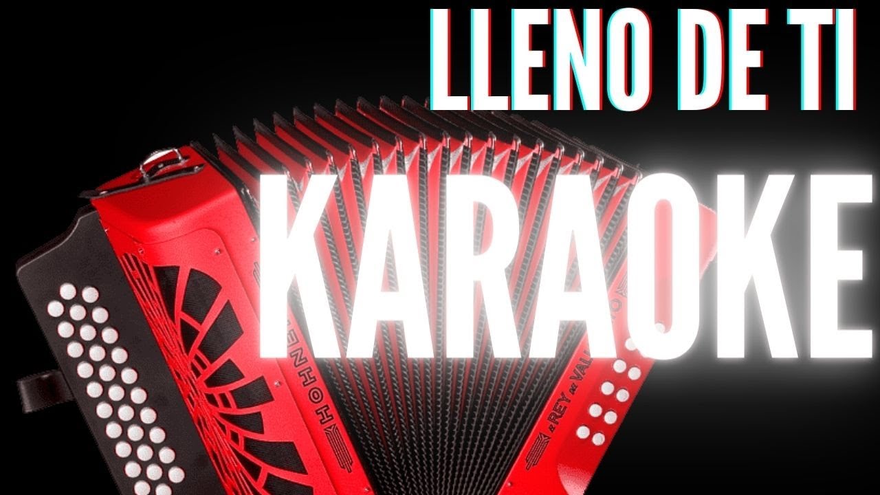 Binomio de Oro - Lleno de Ti (Karaoke)