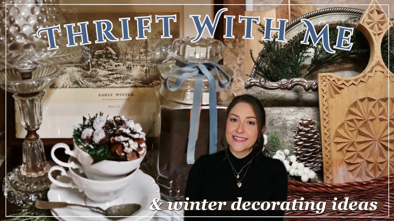 GOODWILL THRIFT WITH ME & STYLED THRIFT HAUL! | Winter Decorating Ideas | Thrifting, Home Decor