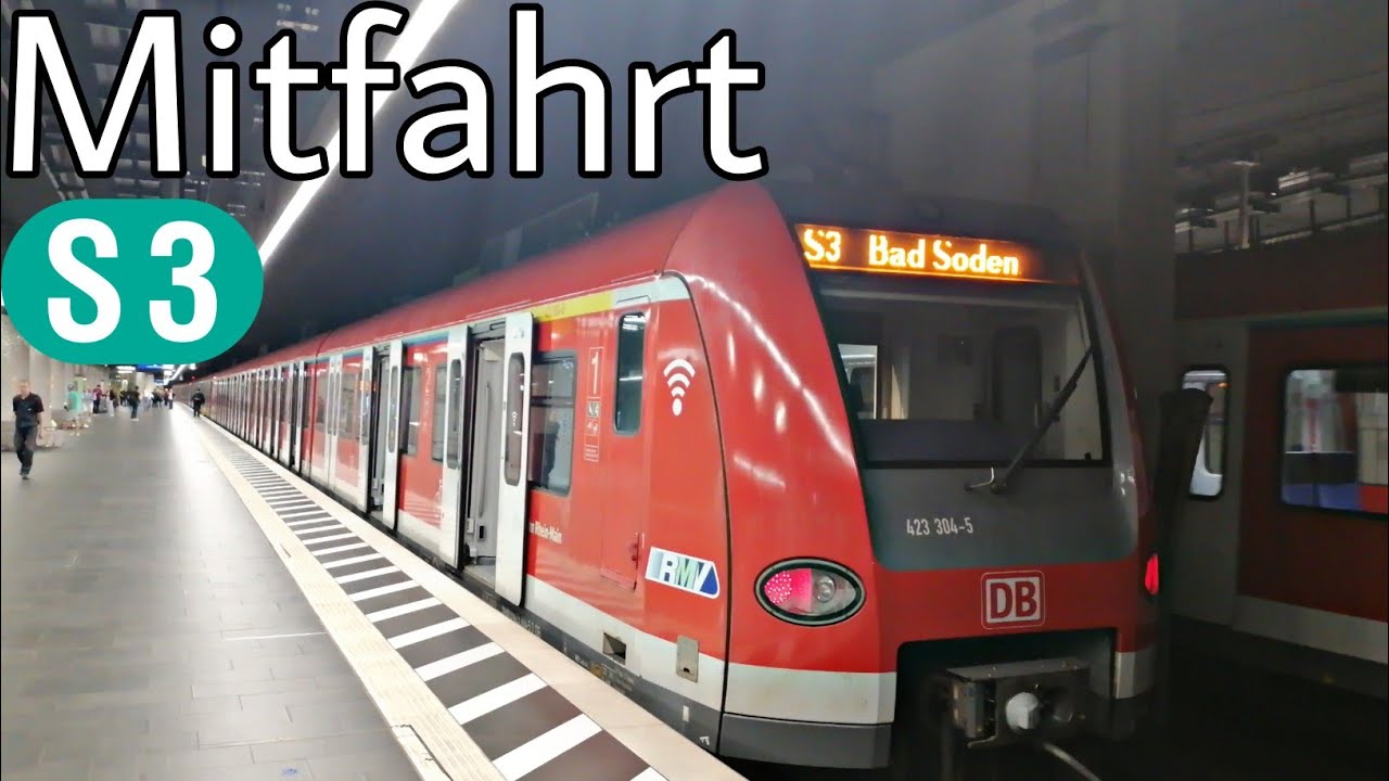 S-Bahn Rhein-Main | Mitfahrt | BR423 | Linie S3 | Frankfurt (Main) Hbf - Bad Soden (Taunus)