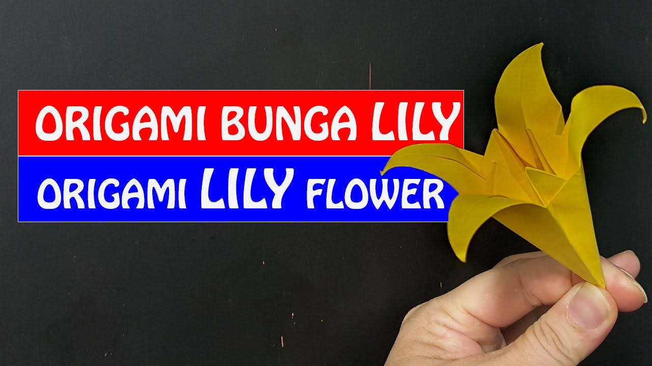 ORIGAMI BUNGA LILY | Cara Membuat Bunga Lily dari Kertas Origami | ORIGAMI LILY