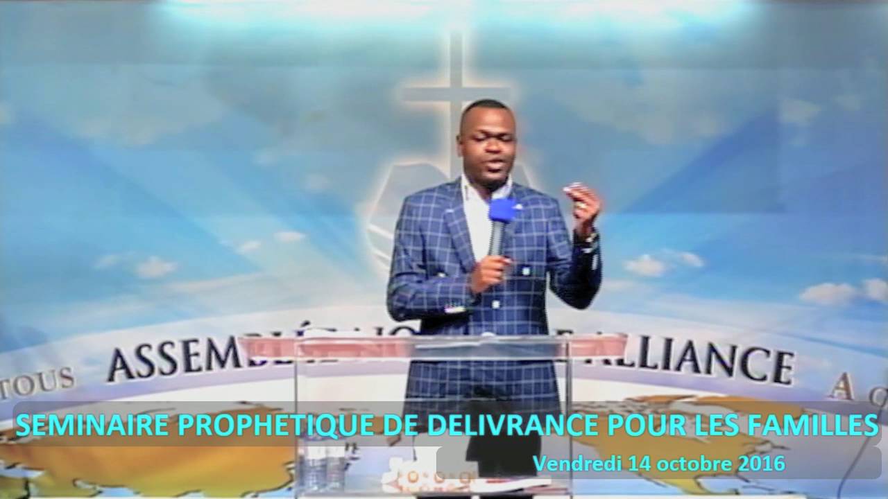 SEMINAIRE PROPHETIQUE DE DELIVRANCE POUR LES FAMILLES 2/4