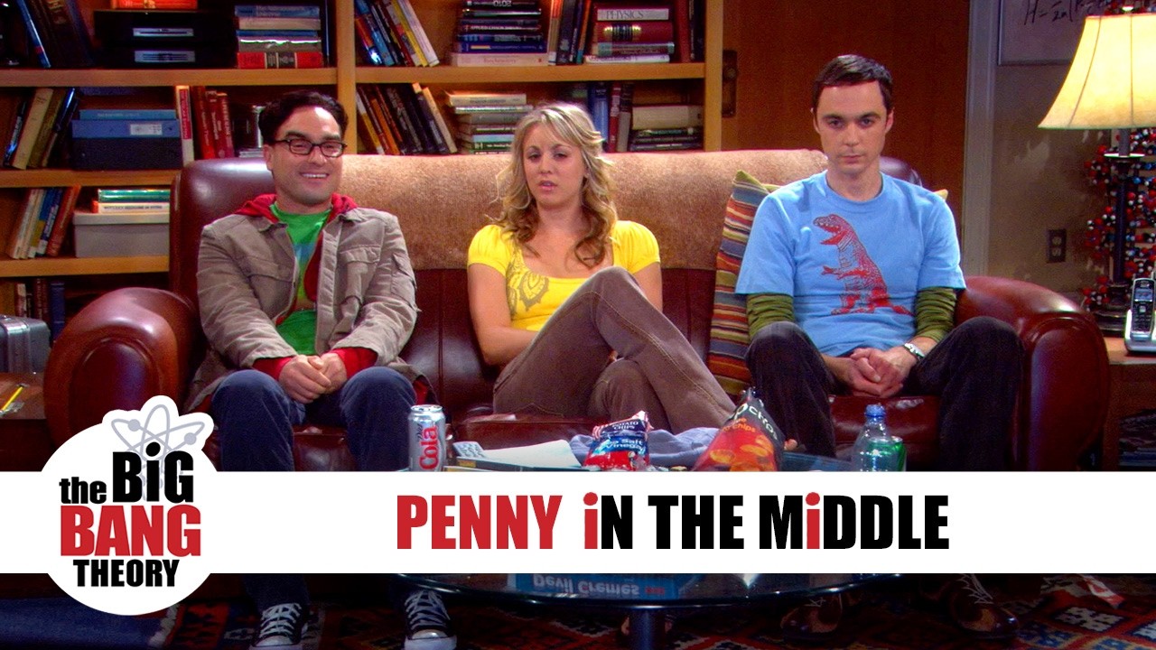 Penny in the Middle | The Big Bang Theory