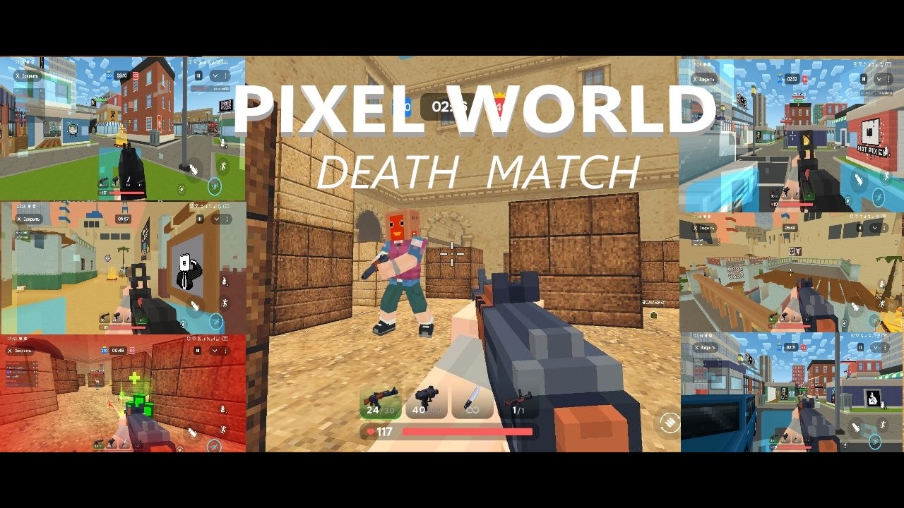 Pixel World   Game Play 003(Дезматч)