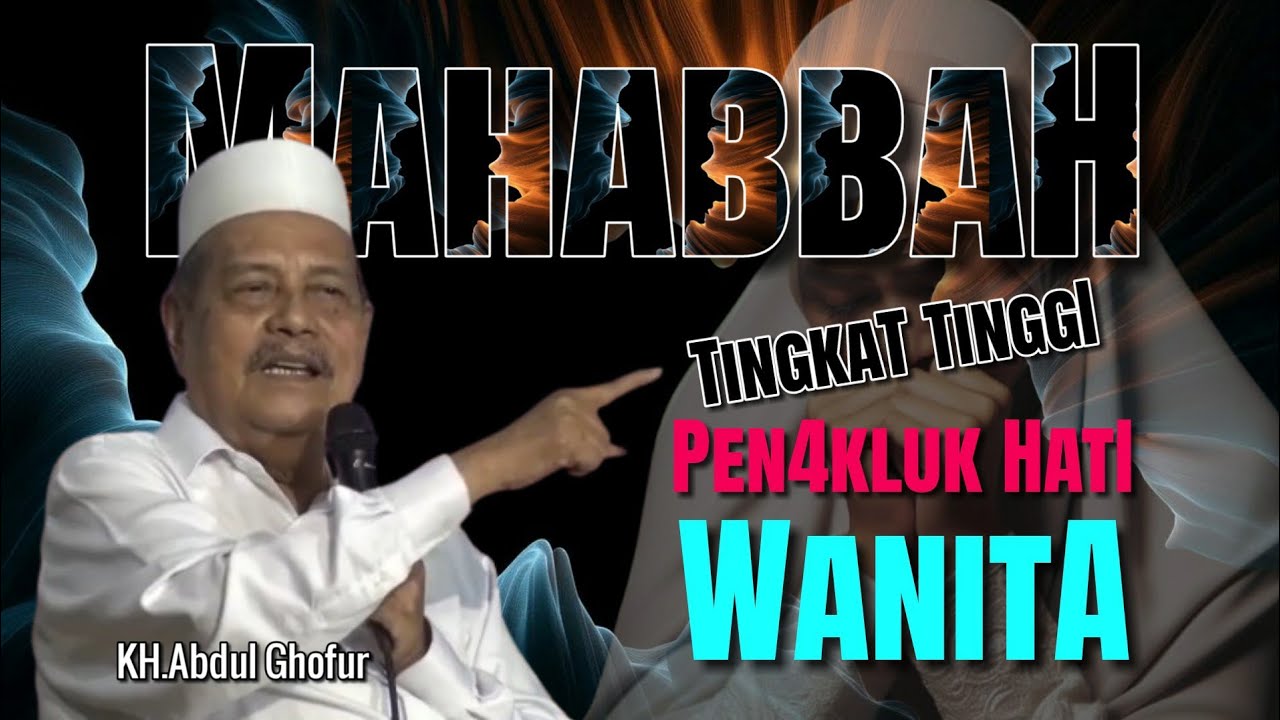 #26.Mahabbah | KH.Abdul Ghofur