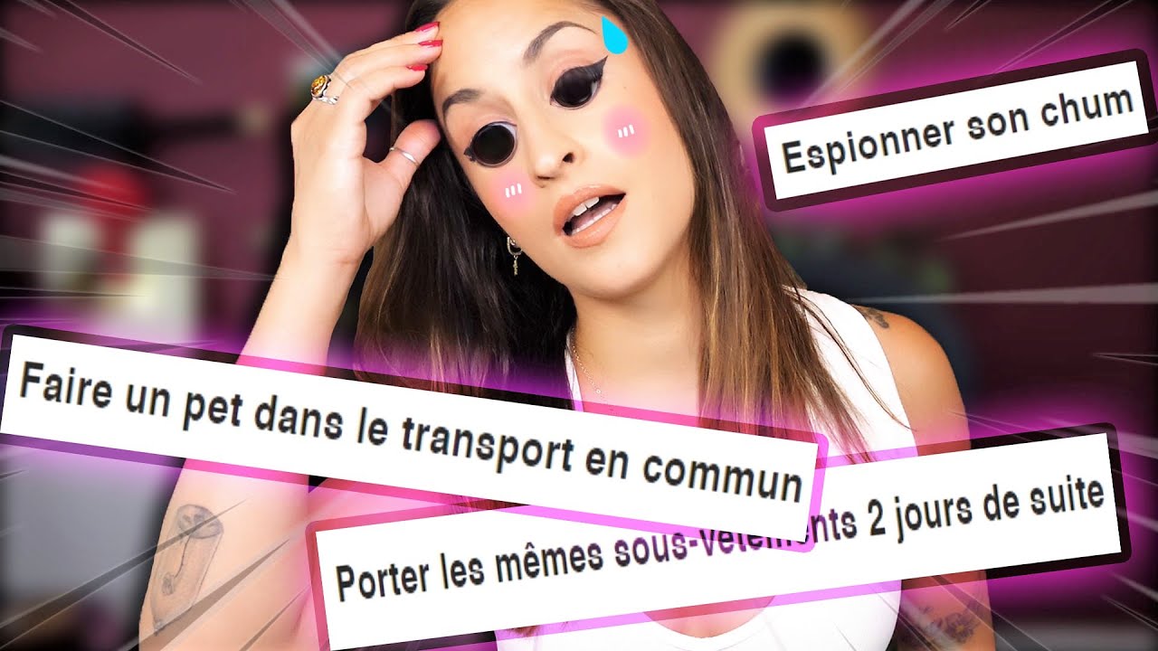 CES CHOSES INAVOUABLES QUE L'ON FAIT TOUS !