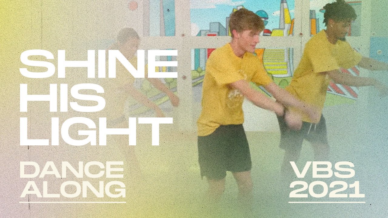 VBS 2021: “Shine His Light” | Music with Song Actions