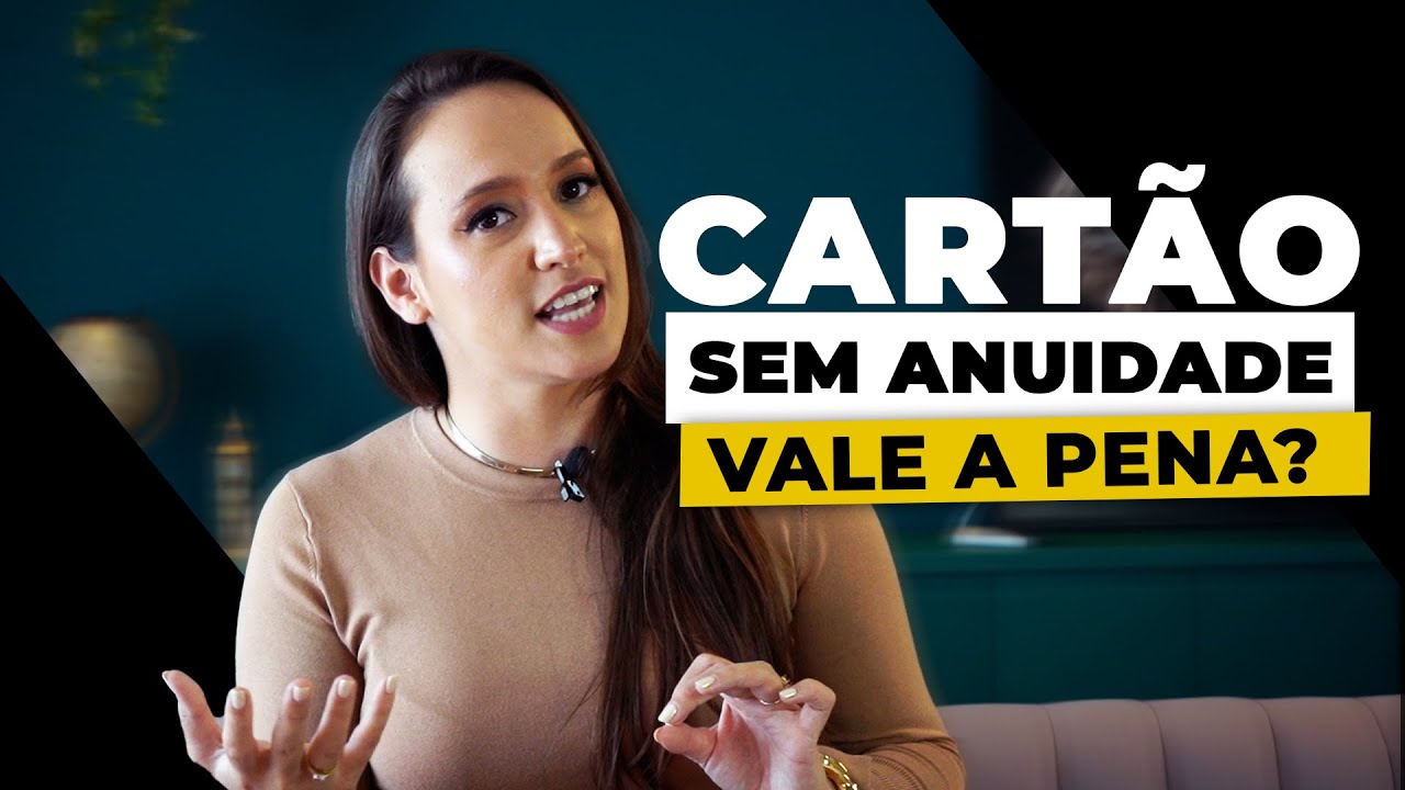 Vale a pena ter cart&atilde;o SEM ANUIDADE? O que NINGU&Eacute;M te conta sobre anuidade zero | EP:15