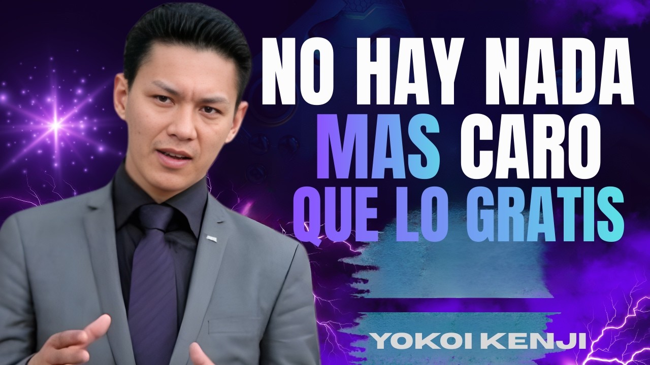 No Hay Nada Más Caro Que Lo Gratis | Yokoi Kenji Motivación