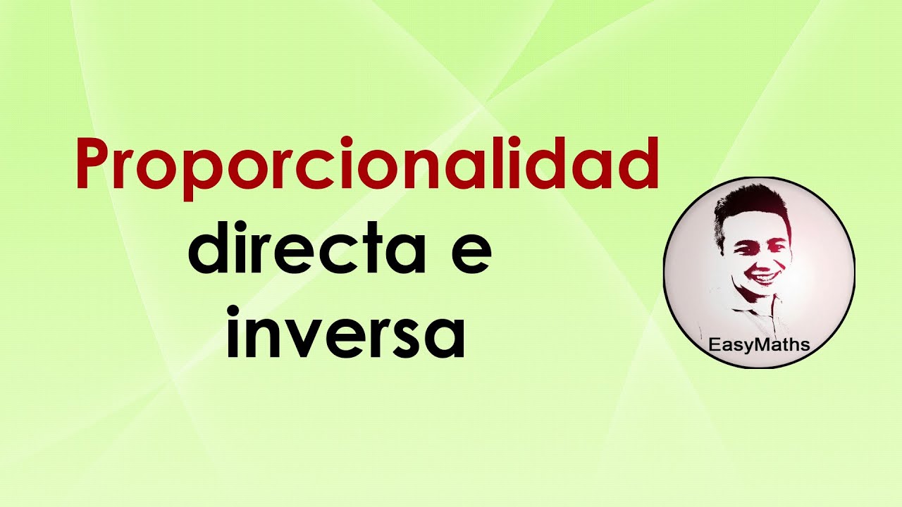 Proporcionalidad directa e inversa: diferencias y aspectos generales | EasyMaths Colombia