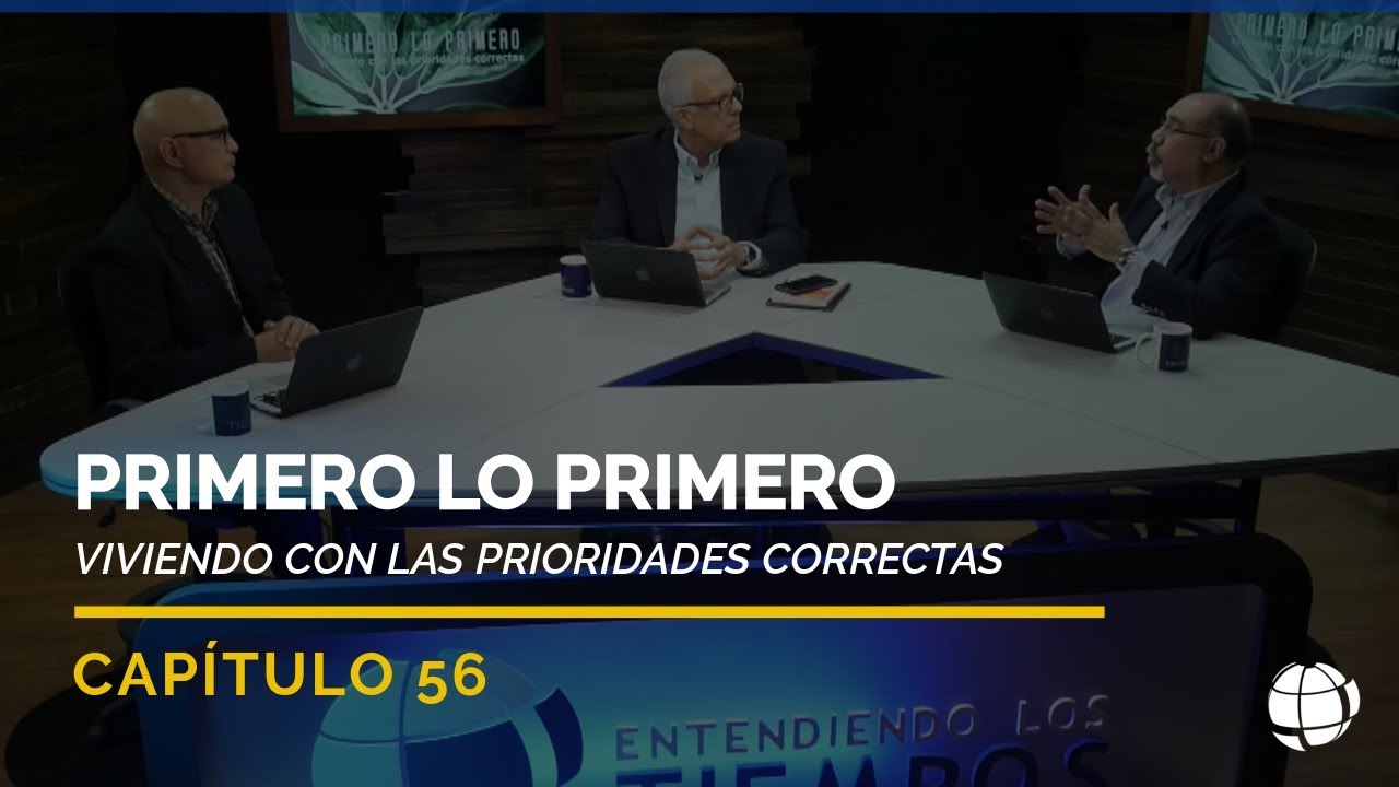 Primero lo Primero | Cap #56 | Entendiendo Los Tiempos - Temporada 2