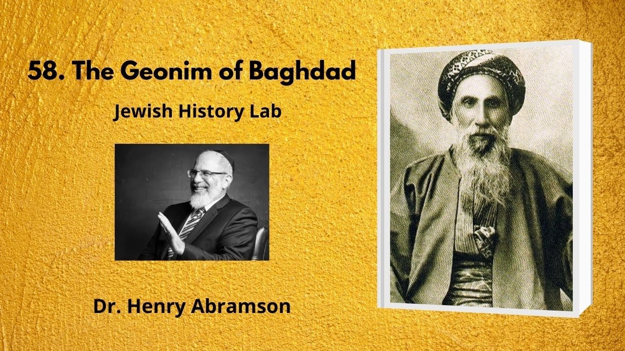 58. The Geonim of Baghdad (Jewish History Lab)