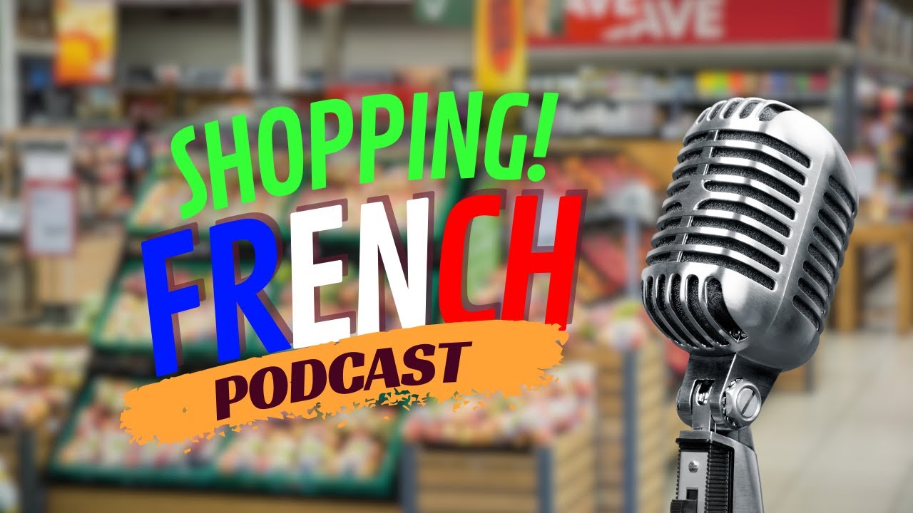 French Listening Practice | Shopping in French | Podcast #3