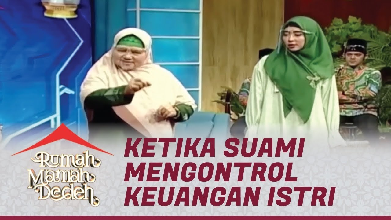 Menghadapi Suami yang Mengontrol Penuh Keuangan Keluarga | Rumah Mamah Dedeh