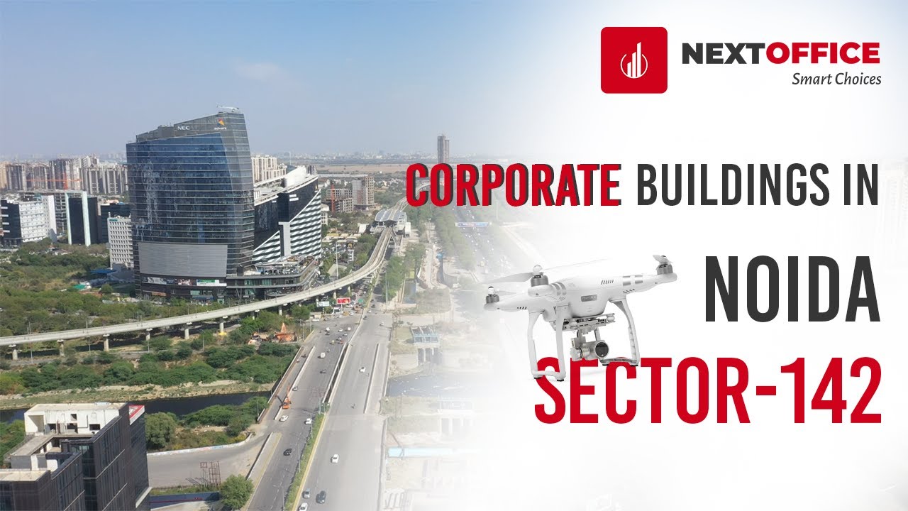 Corporate Buildings in Noida Sector 142 | Drone Tour #officespace #nextoffice