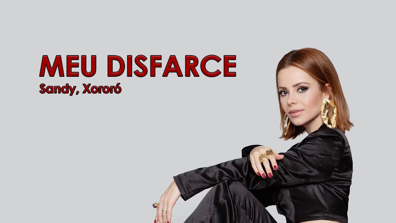 Sandy   Meu Disfarce   Karaokê 20240411