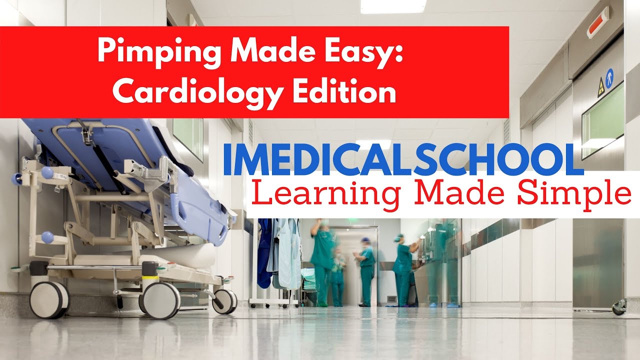 Medical School - Pimping Ain't Easy: Cardiology Edition