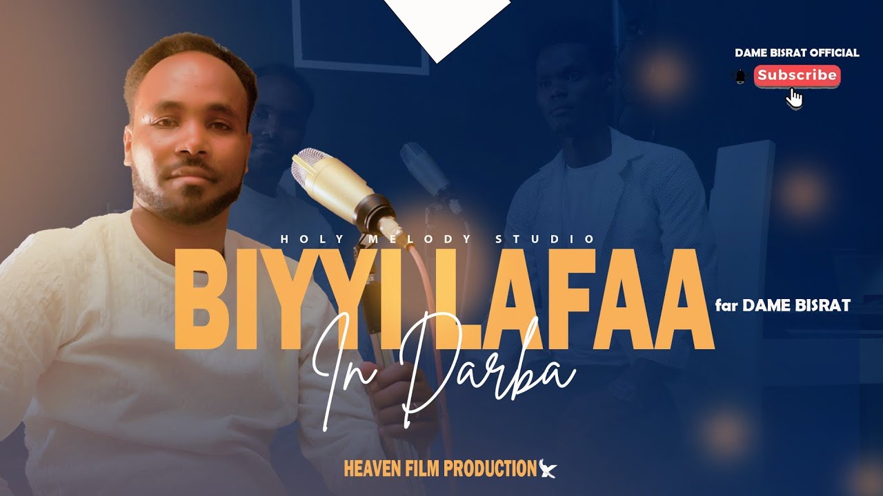 DAME BISRAT || BIYYI LAFAA IN DARBA || New Afaan Oromoo Ethiopian Gospel Song 2018/2025