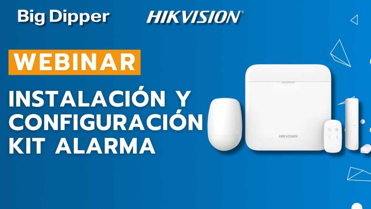 WEBINAR: Taller de Configuración e Instalación Kit Alarma Hikvision