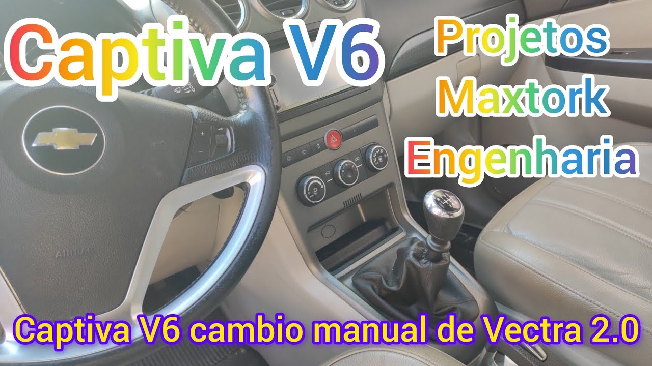 CAPTIVA v6 CÂMBIO MANUAL DETALHES DA ADAPTAÇÃO MAXTORK