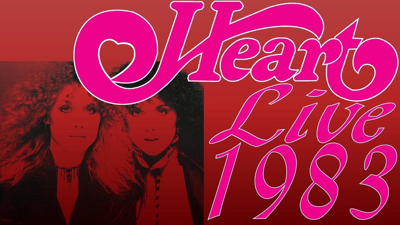 Heart: Live - 1983