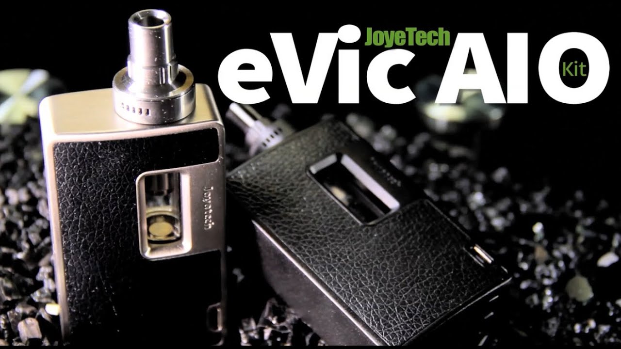 eVic AIO Kit Review by:JoyeTech ~ALL IN ONE KIT~