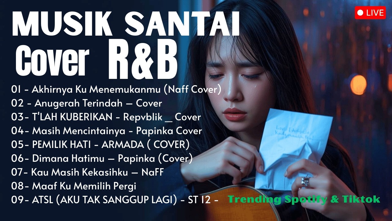 🔥Jangan Putar Nanti SEDIH !!! R&B Ini Gak Ramai Tapi Dalem Banget — Lagu Santai Spotify Dan Tiktok
