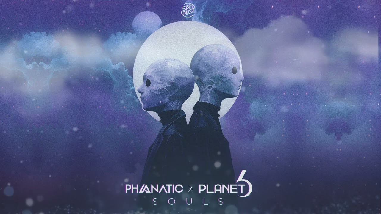 Phanatic & Planet 6 - Souls (Original Mix)