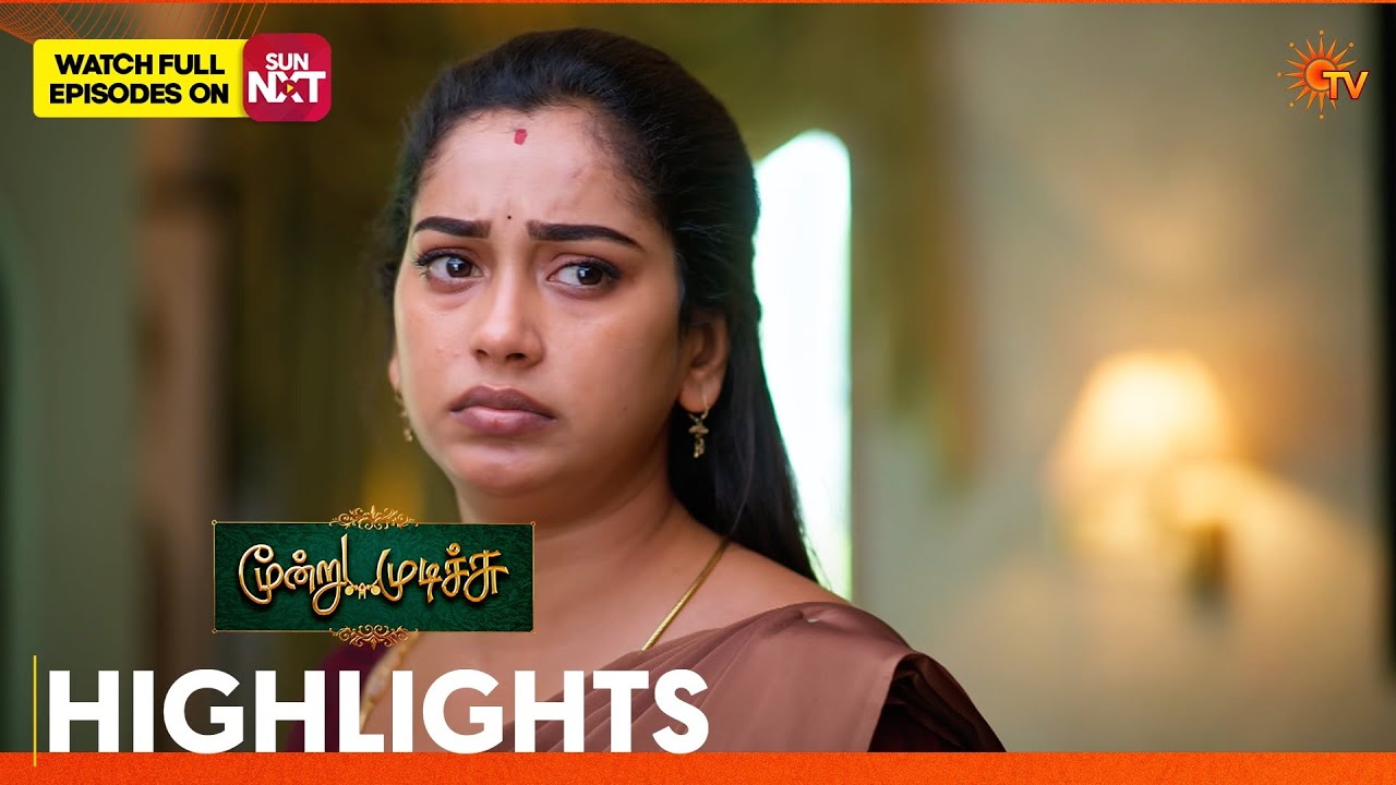 Moondru Mudichu - Highlights | 16 July 2026 | Tamil Serial | Sun TV