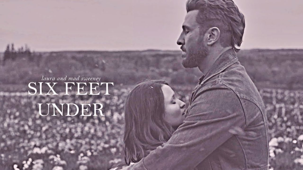 Laura Moon & Mad Sweeney | Six Feet Under