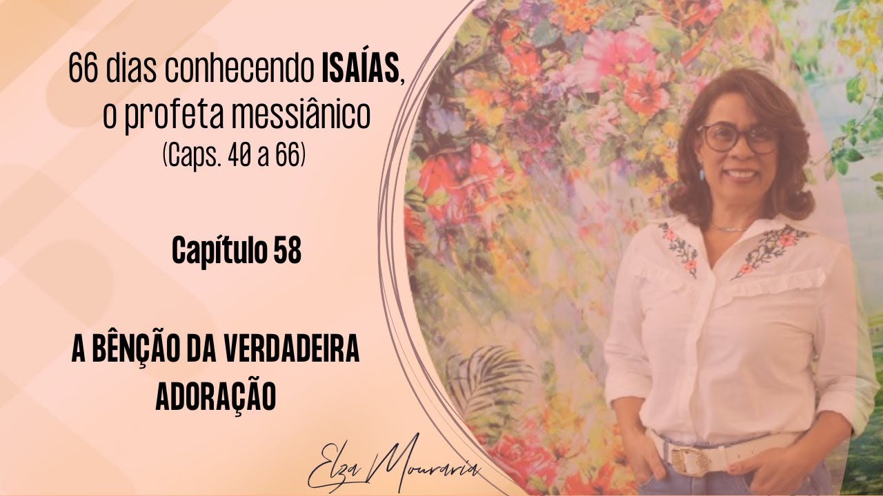 ISAÍAS 58 – A BÊNÇÃO DA VERDADEIRA ADORAÇÃO #isaias #benção #antigotestamento #adoração #cativeiro