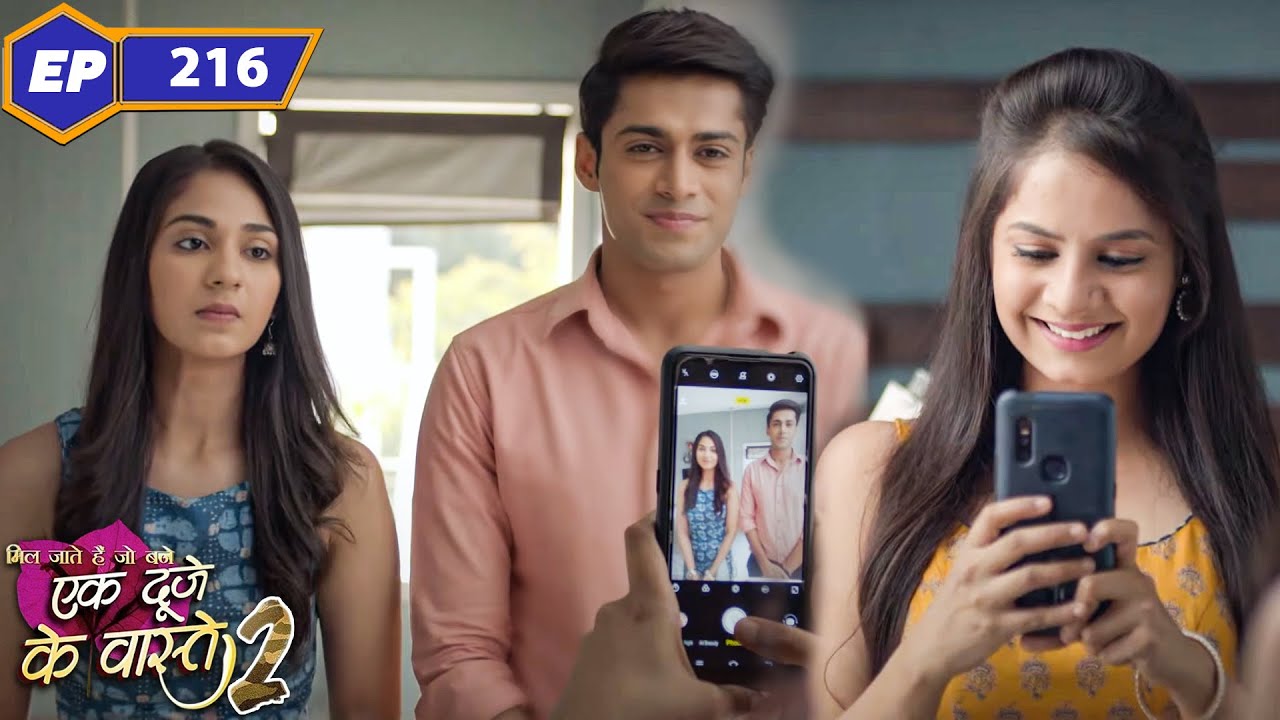 श्रवण के साथ फिर आमने-सामने आई सुमन | Episode 216 | Ek Duje Ke Vaaste 2 | TV Serial Hindi
