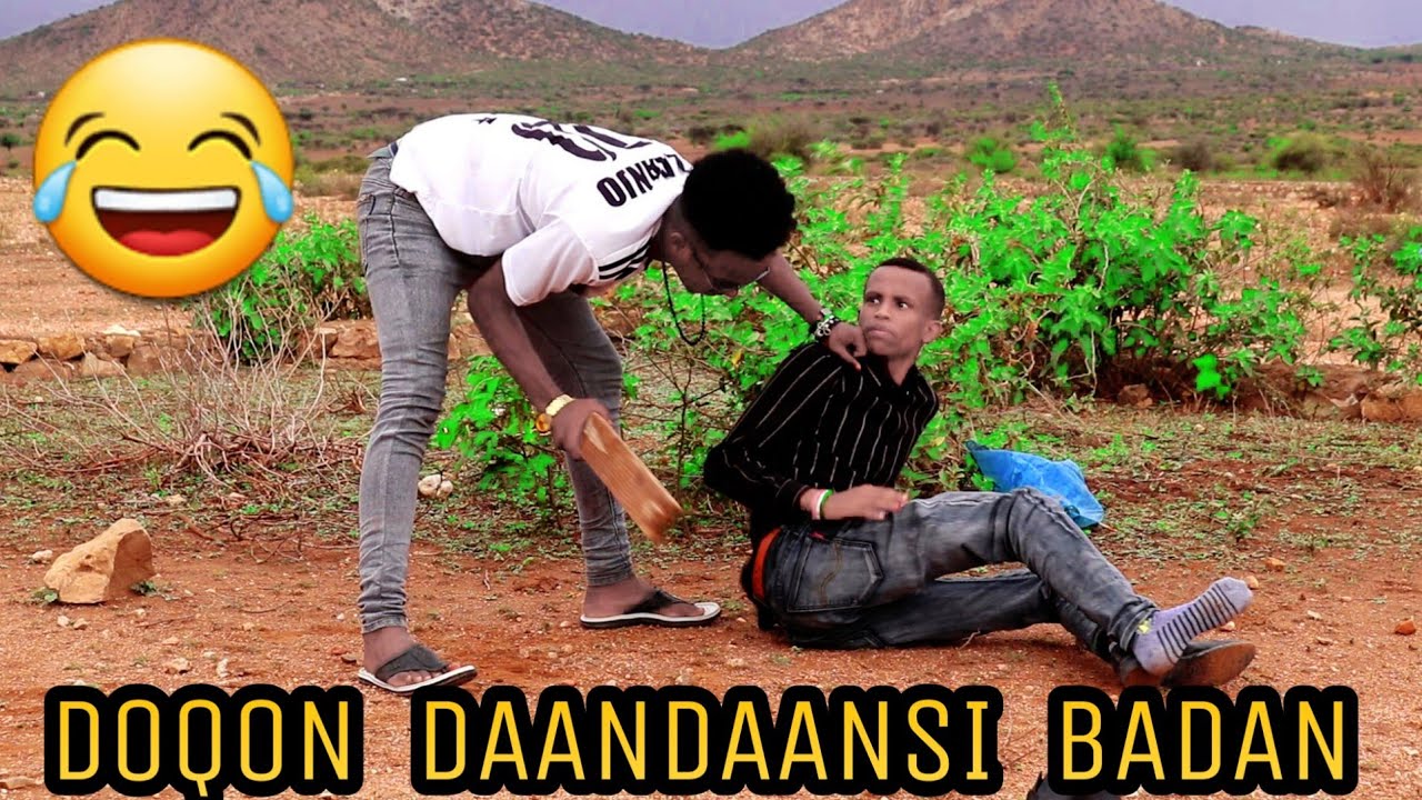 DOQON DAANDAANSI BADAN || PART 1||   HD 2020    Ruwayad qosol badan 😅