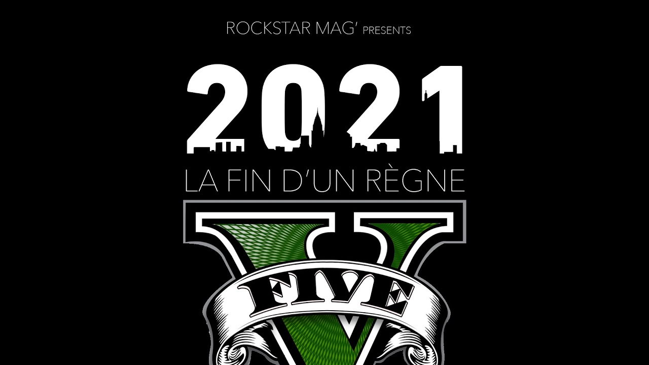 GTA V - 2021, LA FIN D'UN RÈGNE ? (DOCUMENTAIRE)