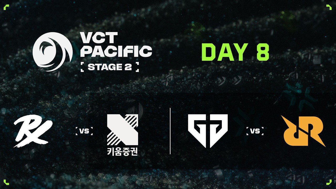 PRX vs KRX / GEN vs RRQ - VCT 퍼시픽 - 스테이지 2 - 그룹 스테이지 - Day 8