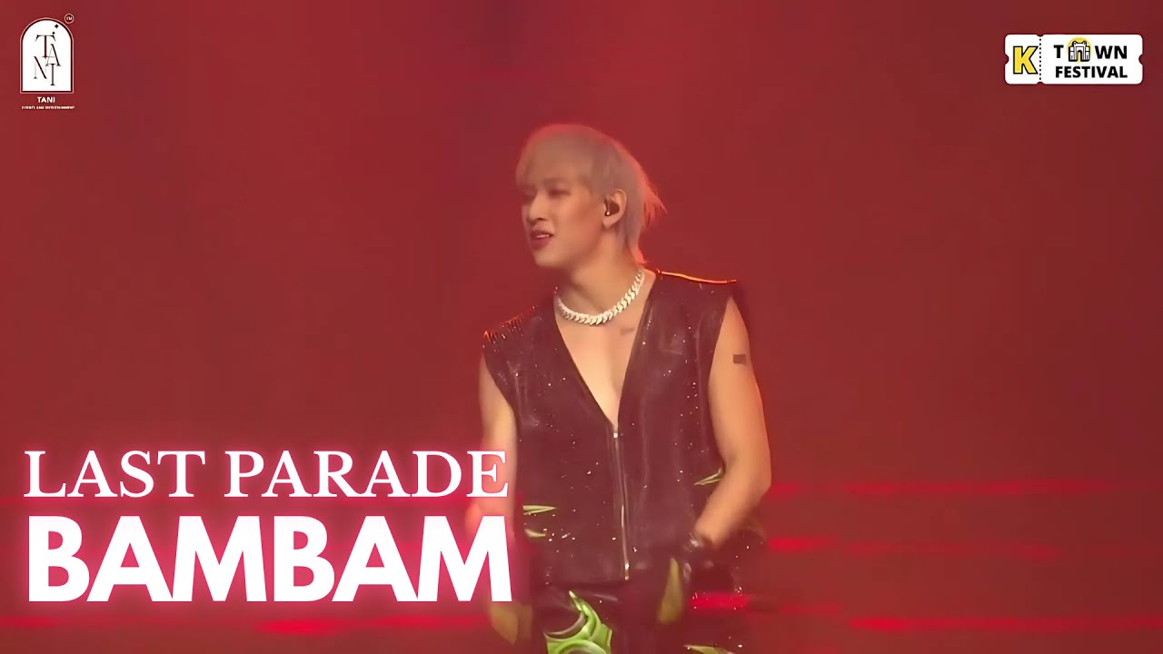 BAMBAM 뱀뱀  'LAST PARADE' LIVE Stage Performance at K-TOWN Festival 2.0