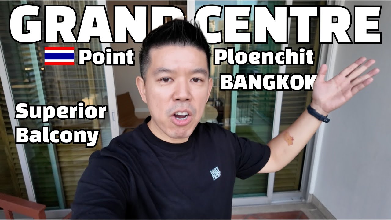 Grand Centre Point Ploenchit 🇹🇭 Superior Balcony | Room Tour!