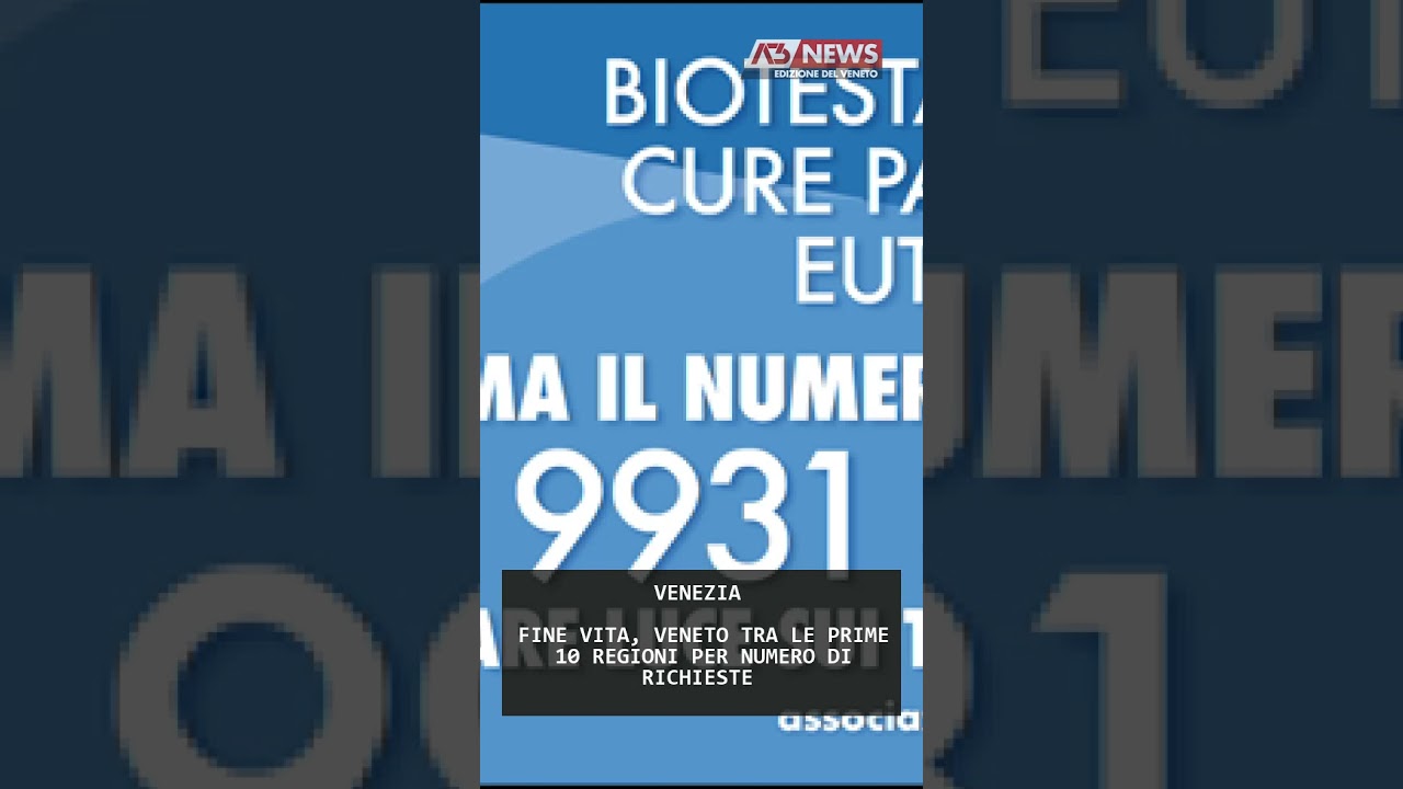 FINE VITA, VENETO TRA LE PRIME 10 REGIONI PER NUMERO DI RICHIESTE | 08/08/2025