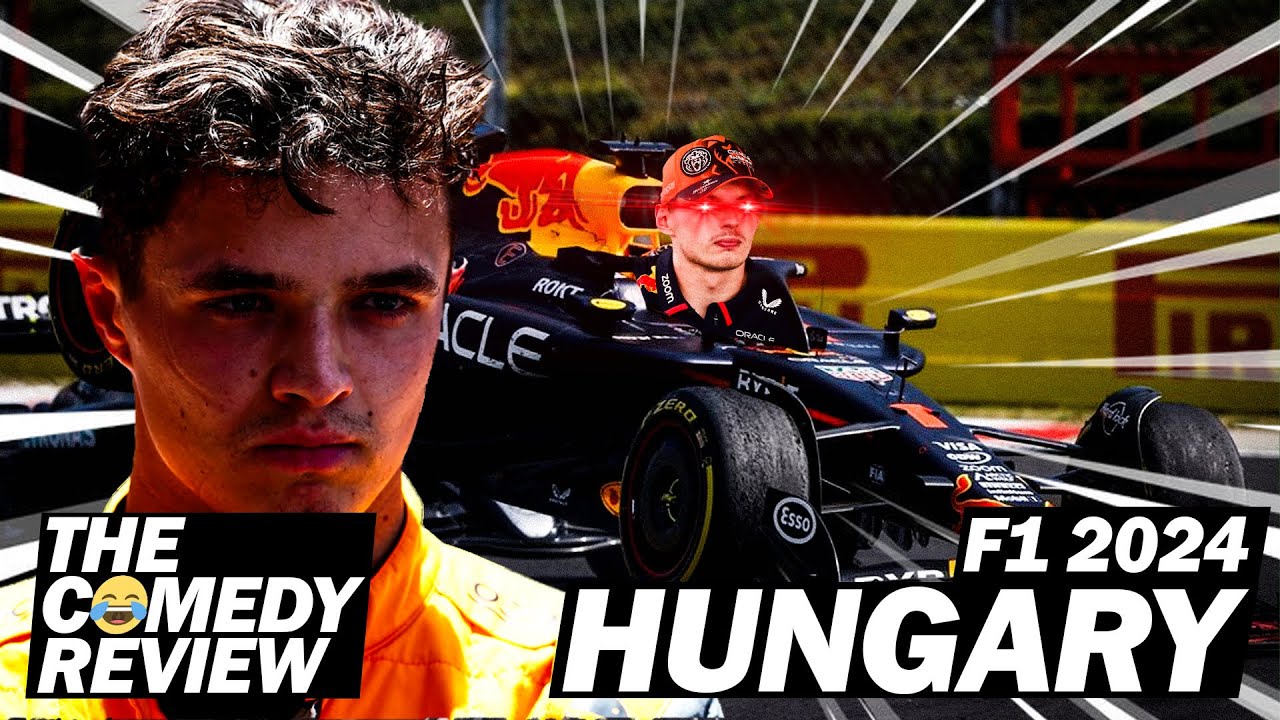 F1 2024 Hungarian GP: The Comedy Review