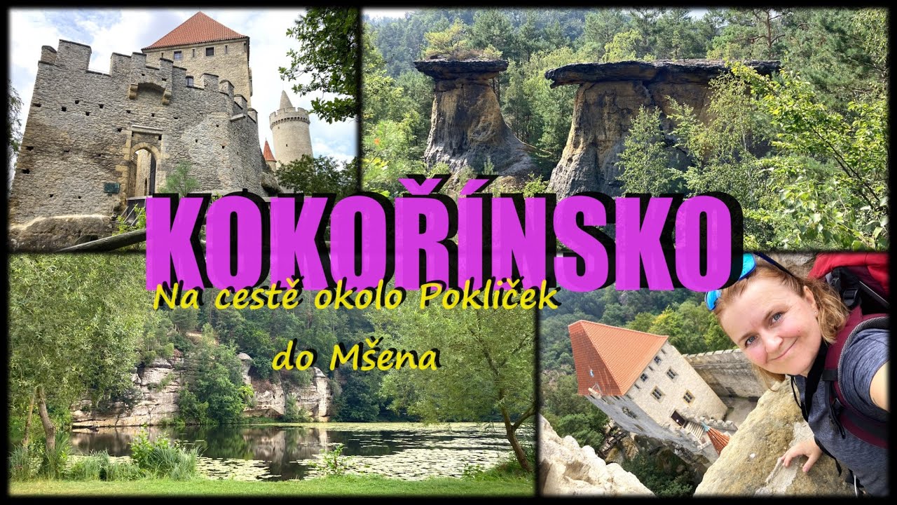 PR Kokořínský důl: jak to vypadá na hradě KOKOŘÍN? Okolo skalního útvaru POKLIČKY do Mšena | 2024