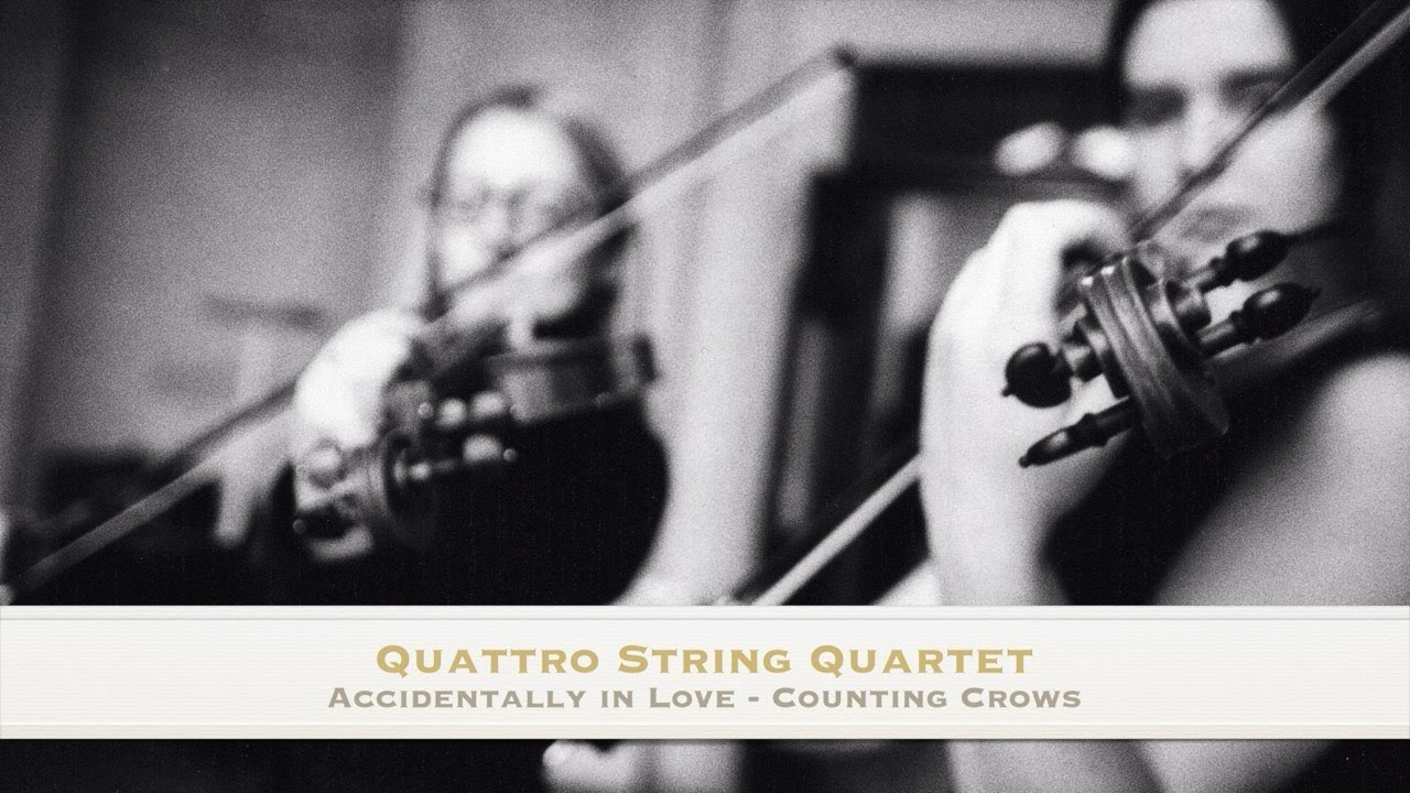 Accidentally in Love (from Shrek) - Counting Crows - String Quartet Cover - Quattro String Quartet