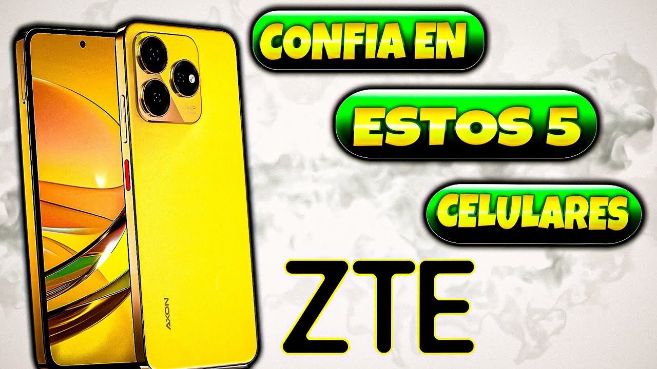 Los 5 MEJORES TELEFONOS ZTE que PUEDES COMPRAR en 2026