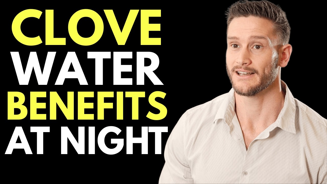 Clove Water Benefits At Night