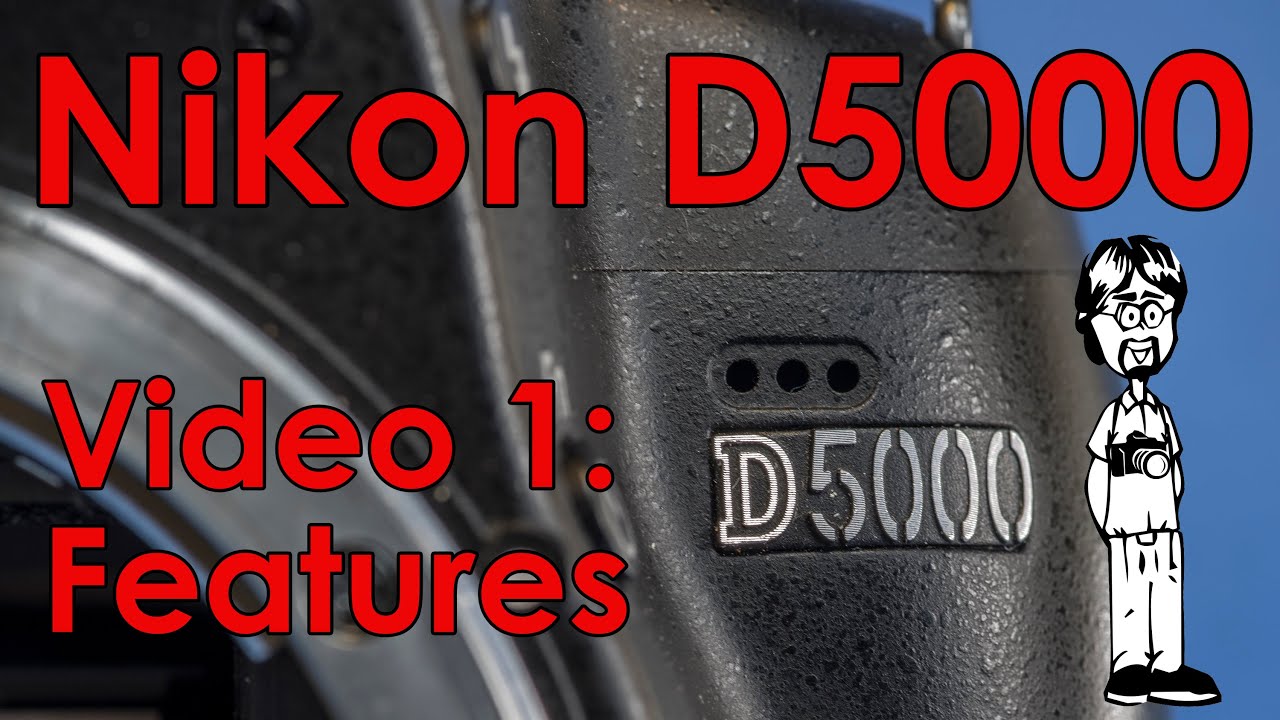Nikon D5000 APS-C DSLR Video 1: Overview | Features, Functions, Buttons, Stats, and Metrics