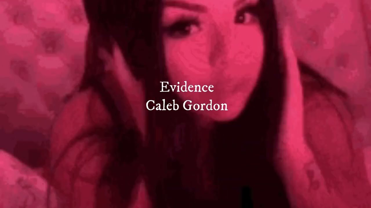 🌟 NIGHTCORE 🌟 Evidence {Caleb Gordon} (spedup)