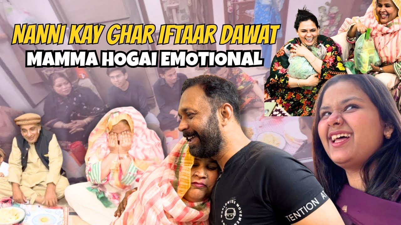 MAMMA AAJ BOHAT EMOTIONAL HOGAI 🥺 FINALLY NANNI KAY HAN IFTAAR 😍
