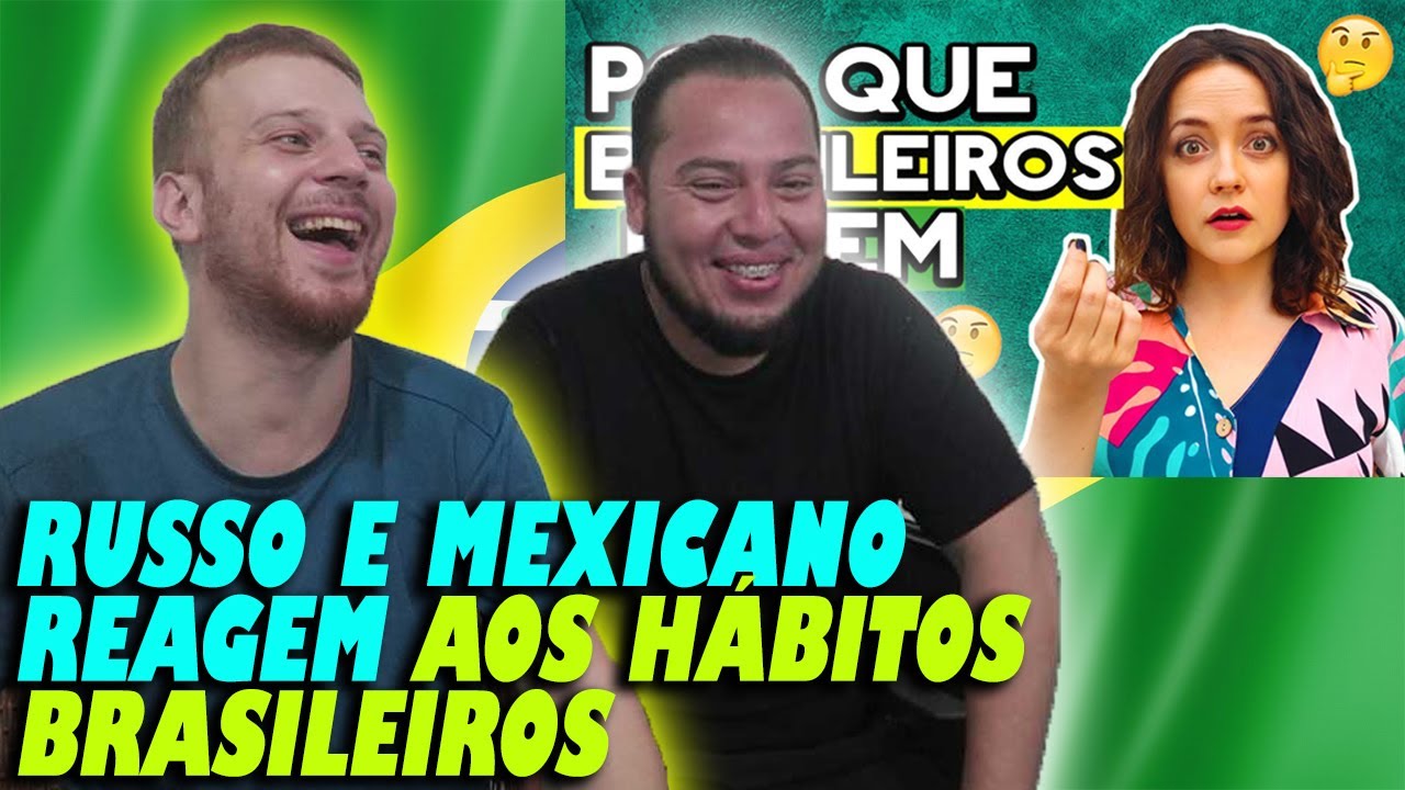 🇷🇺🇲🇽GRINGOS REAGEM aos HÁBITOS BRASILEIROS MUITO ESTRANHOS. Com @OlgaDoBrasil REACT