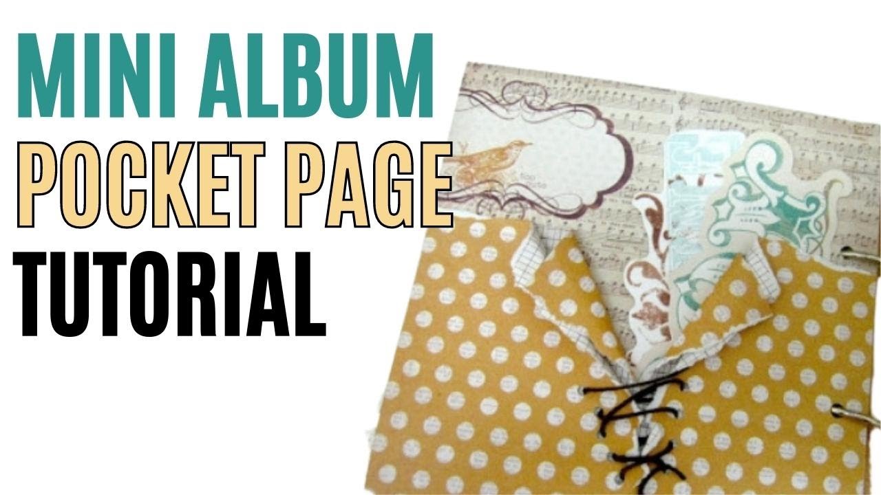 Best Mini Album Pocket Pages Tutorial for Beginners to Learn